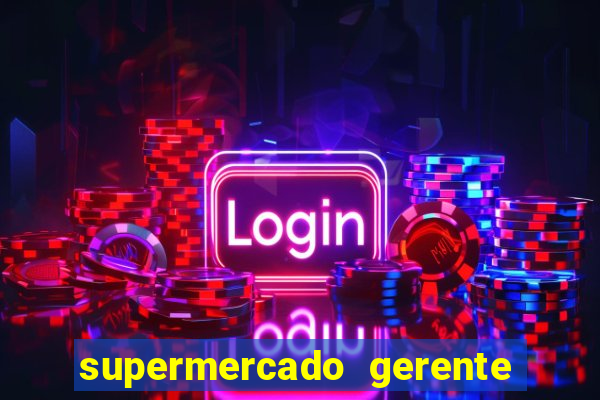 supermercado gerente simulator dinheiro infinito